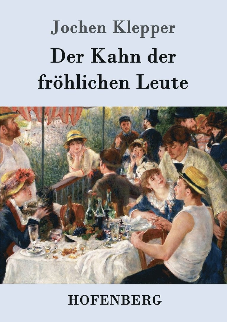 Jochen Klepper - Kahn der fröhlichen Leute, Häftad