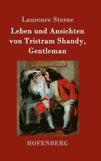 bokomslag Leben und Ansichten von Tristram Shandy, Gentleman