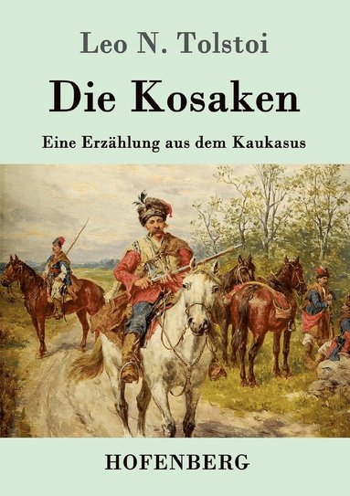 Leo N Tolstoi - Kosaken, Häftad