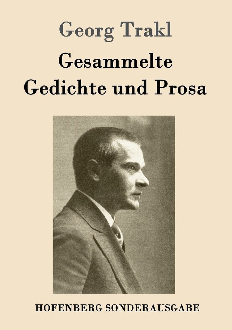 Georg Trakl - Gesammelte Gedichte und Prosa, Häftad