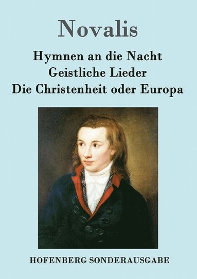 bokomslag Hymnen an die Nacht / Geistliche Lieder / Die Christenheit oder Europa