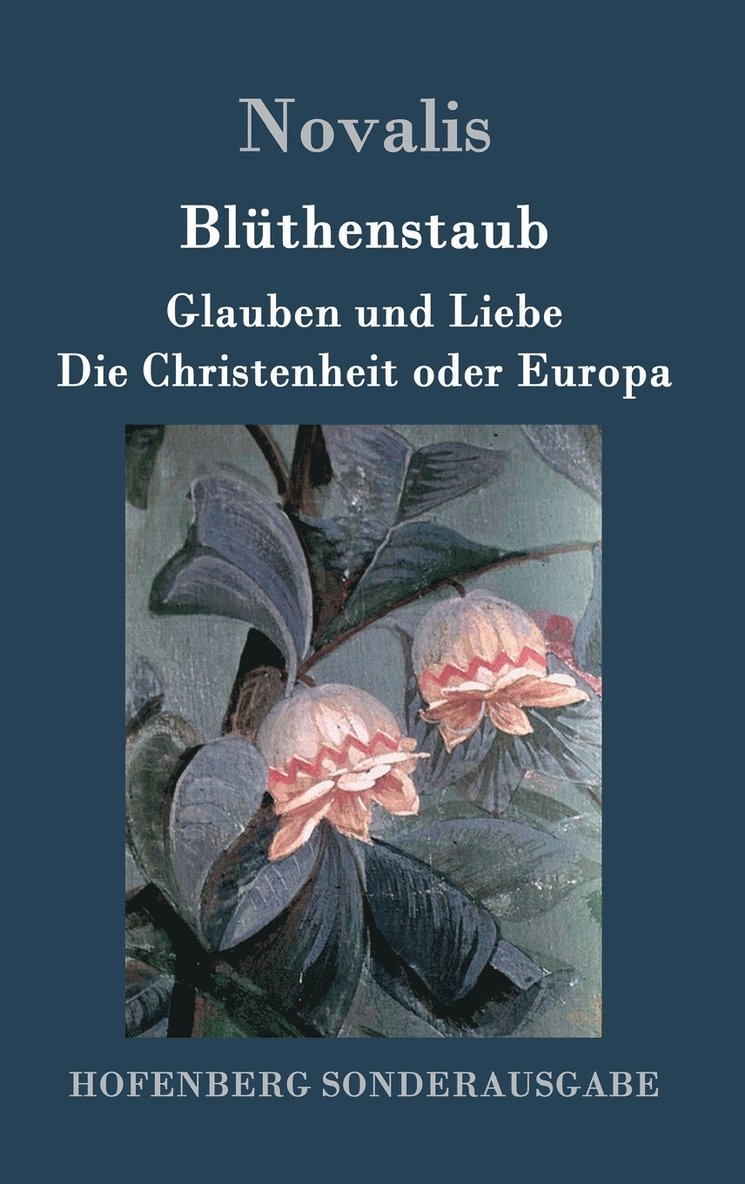 Blthenstaub / Glauben und Liebe / Die Christenheit oder Europa 1