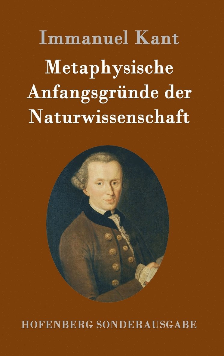 Metaphysische Anfangsgrnde der Naturwissenschaft 1