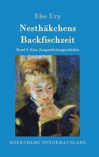 bokomslag Nesthäkchens Backfischzeit