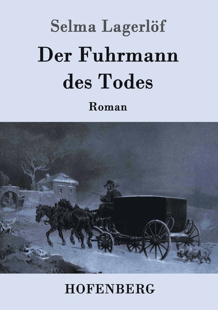 Selma Lagerlöf - Fuhrmann des Todes, Häftad