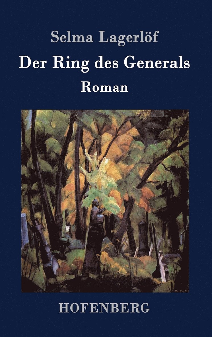 Selma Lagerlöf - Ring des Generals, Inbunden