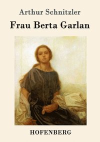bokomslag Frau Berta Garlan