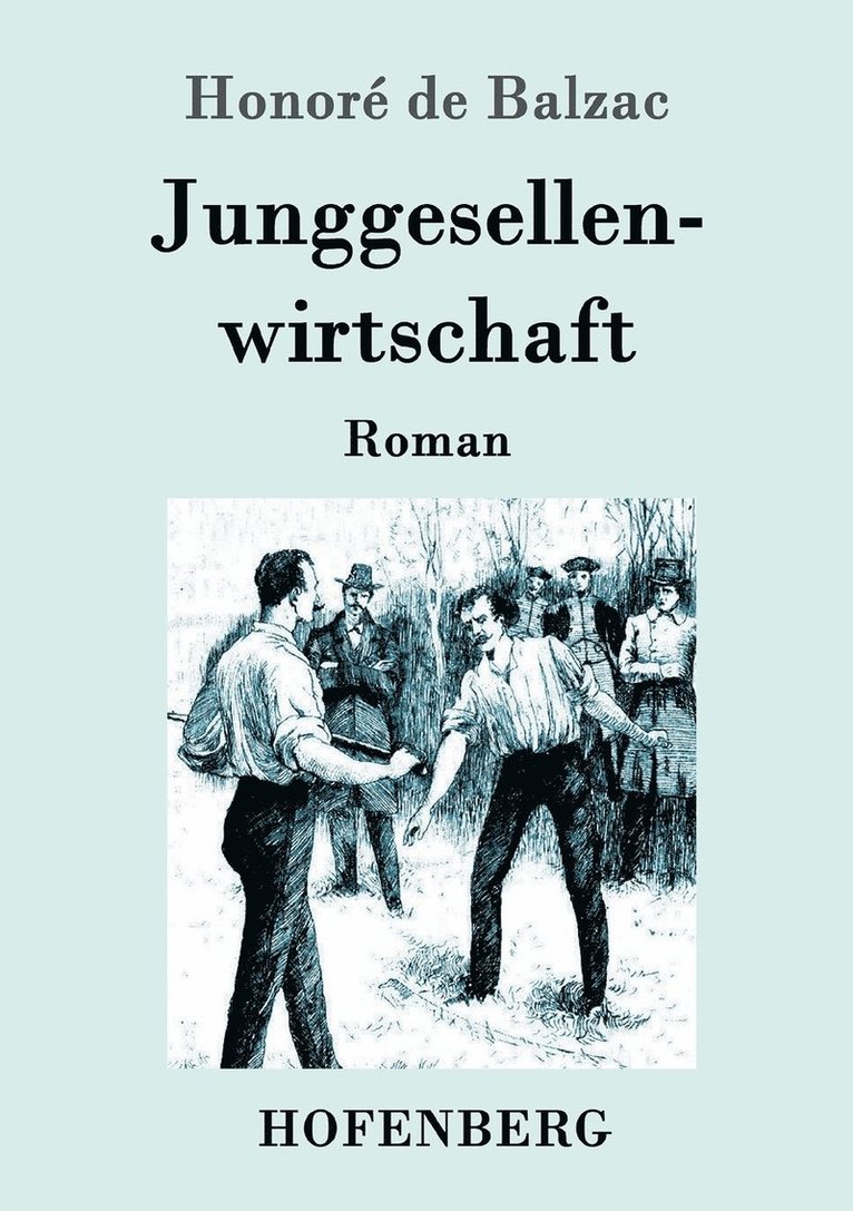 Junggesellenwirtschaft 1