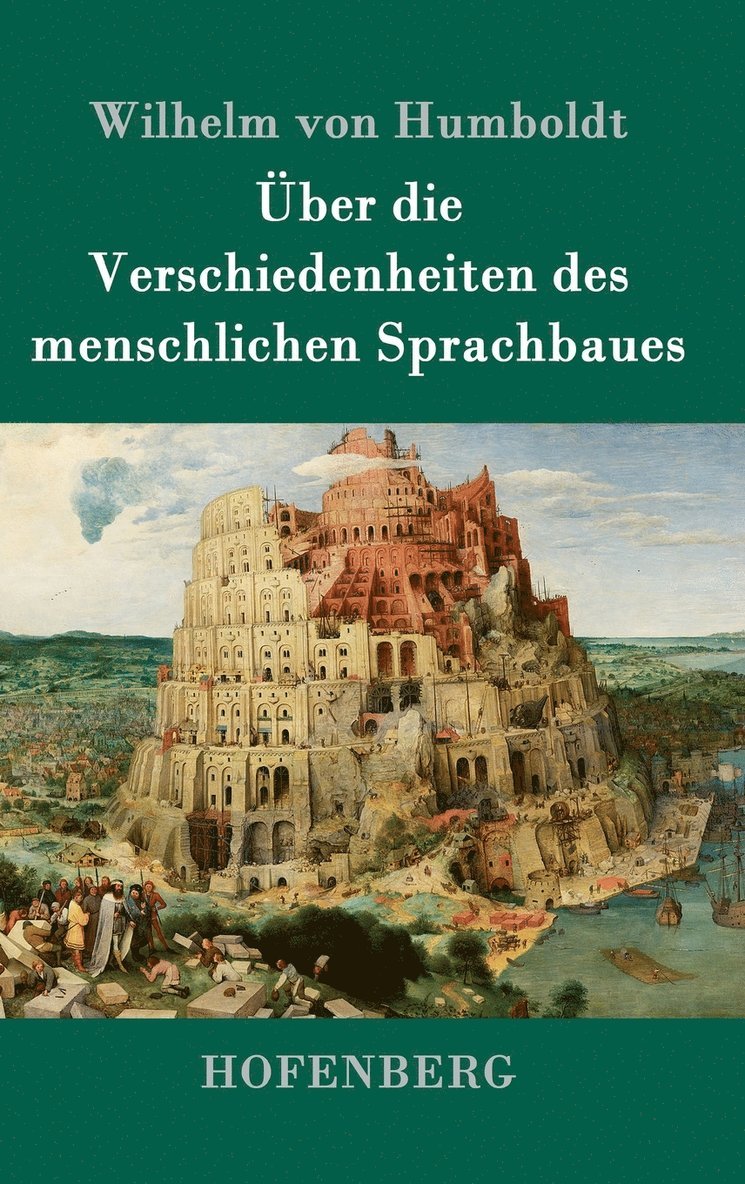 ber die Verschiedenheiten des menschlichen Sprachbaues 1