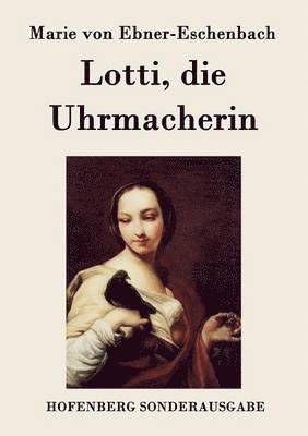 Lotti, die Uhrmacherin 1