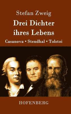 Drei Dichter ihres Lebens
