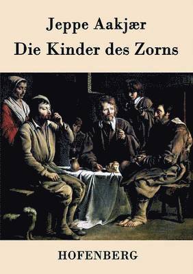 Jeppe Aakjær, Jeppe Aakjær - Kinder des Zorns, Häftad