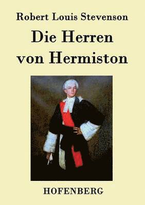 bokomslag Die Herren von Hermiston