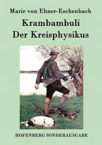 bokomslag Krambambuli / Der Kreisphysikus