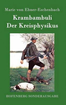 bokomslag Krambambuli / Der Kreisphysikus