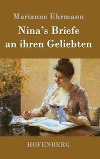 bokomslag Nina's Briefe an ihren Geliebten