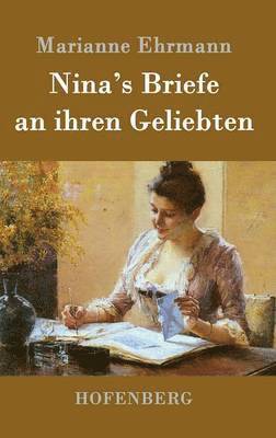 Nina's Briefe an ihren Geliebten