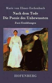 bokomslag Nach dem Tode / Die Poesie des Unbewussten