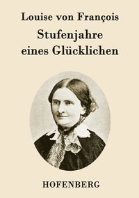 bokomslag Stufenjahre eines Glücklichen