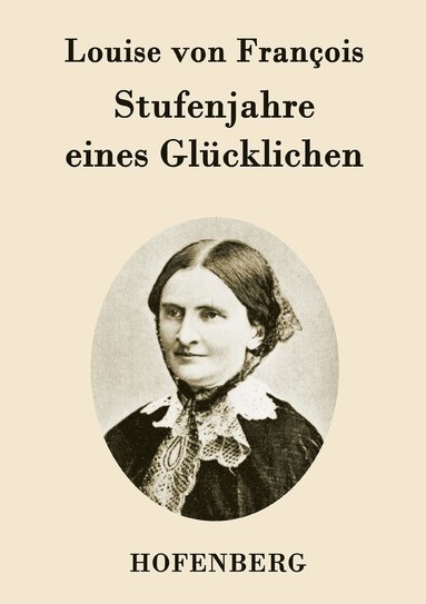 bokomslag Stufenjahre eines Glücklichen