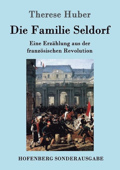 Therese Huber - Familie Seldorf, Häftad