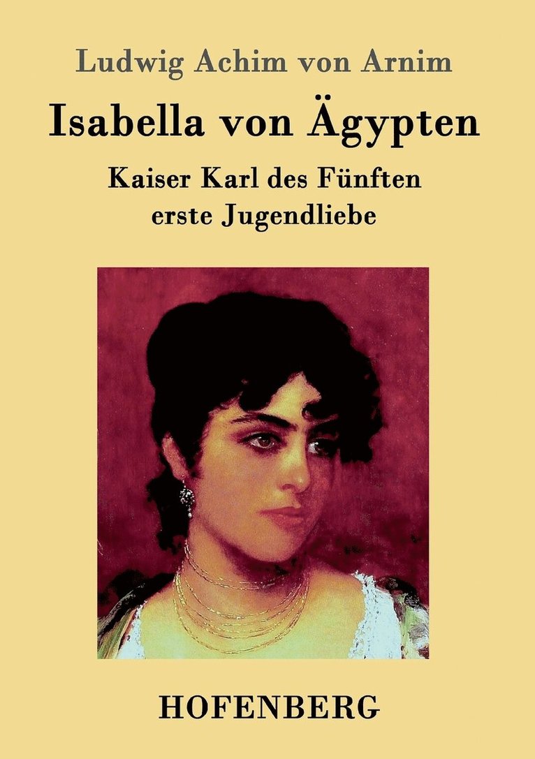 Ludwig Achim Von Arnim, Ludwig Achim von Arnim - Isabella von Ägypten, Häftad