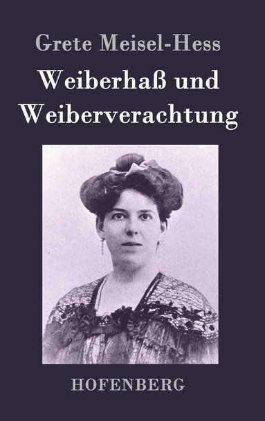 bokomslag Weiberhaß und Weiberverachtung
