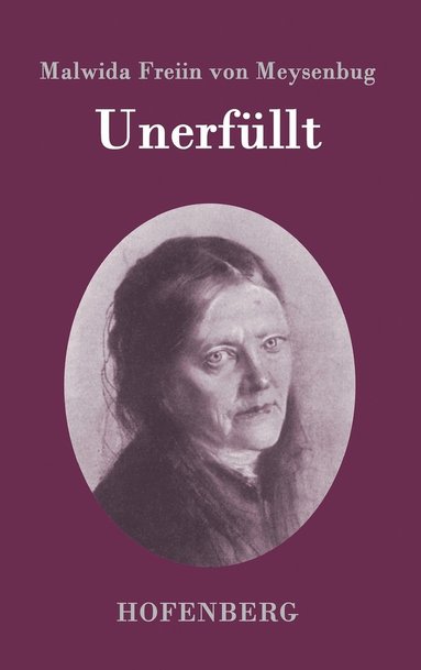Malwida Freiin Von Meysenbug - Unerfüllt, Inbunden