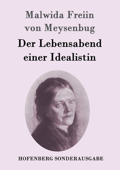 Malwida Freiin Von Meysenbug - Lebensabend einer Idealistin, Häftad