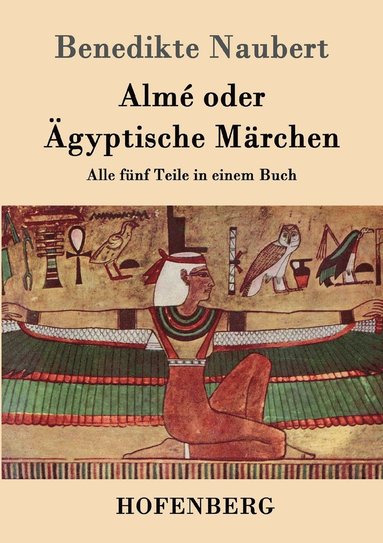 bokomslag Almé oder Ägyptische Märchen
