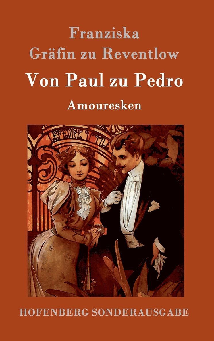 Franziska Gräfin Zu Reventlow, Franziska Gräfin zu Reventlow - Von Paul zu Pedro, Inbunden