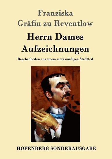 Franziska Gräfin Zu Reventlow - Herrn Dames Aufzeichnungen, Häftad