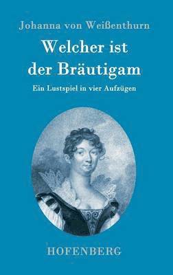 Welcher ist der Bräutigam