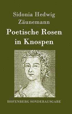 Poetische Rosen in Knospen 1