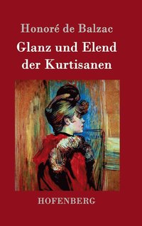 bokomslag Glanz und Elend der Kurtisanen