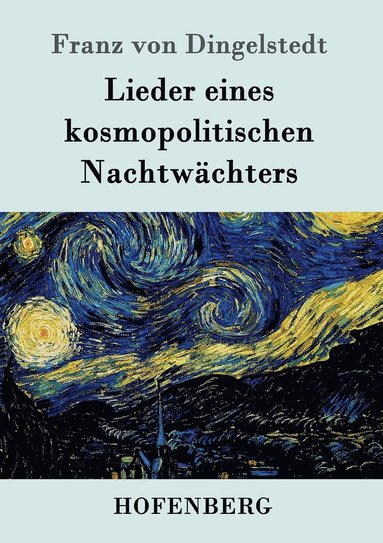 Franz Von Dingelstedt - Lieder eines kosmopolitischen Nachtwächters, Häftad