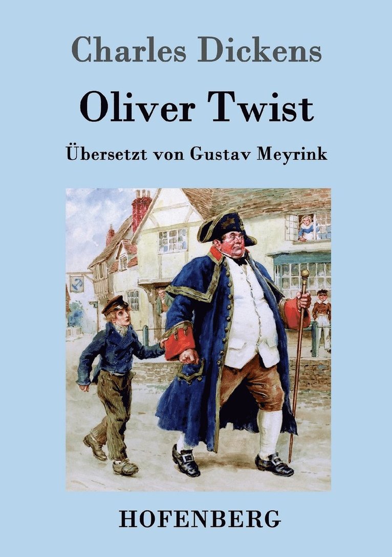 Oliver Twist oder Der Weg eines Frsorgezglings 1