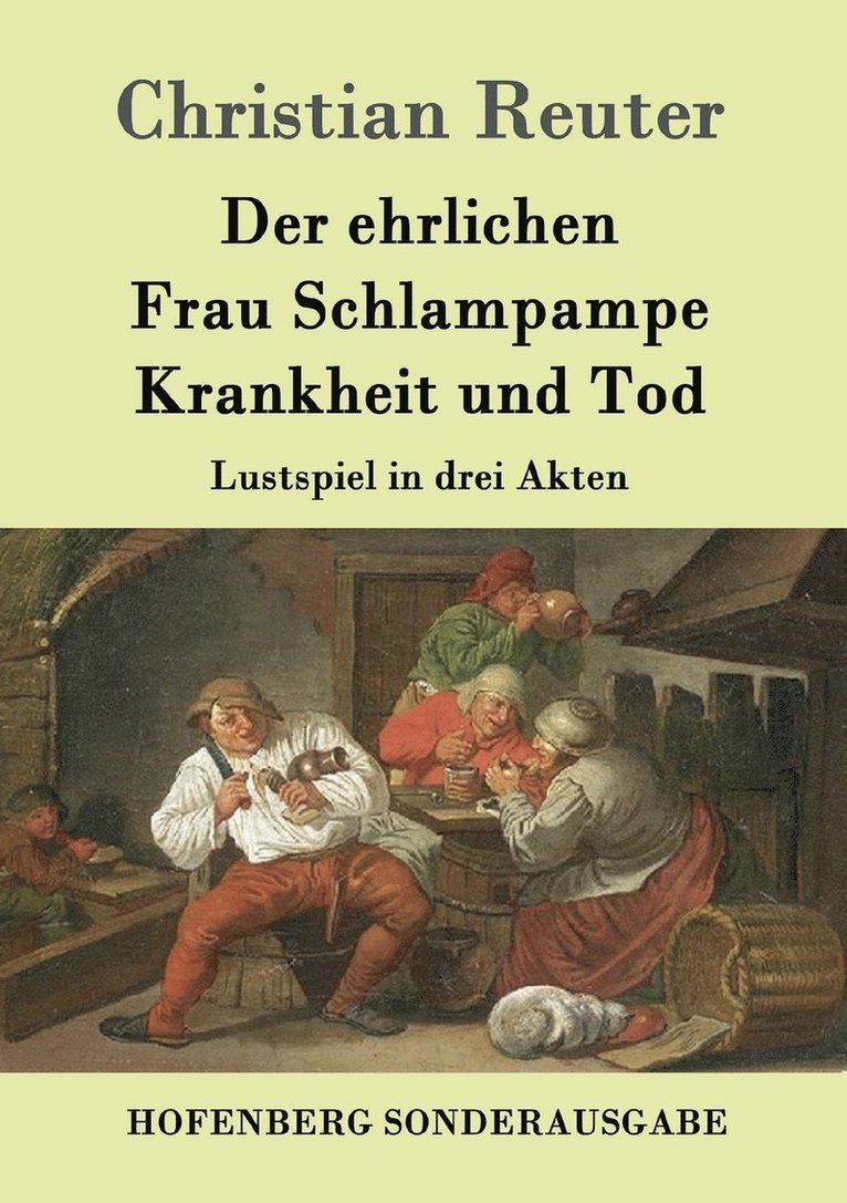 Christian Reuter, Christian Reuter - ehrlichen Frau Schlampampe Krankheit und Tod, Häftad