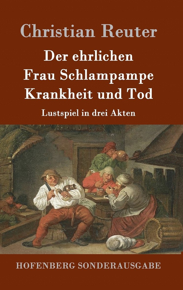Christian Reuter - ehrlichen Frau Schlampampe Krankheit und Tod, Inbunden