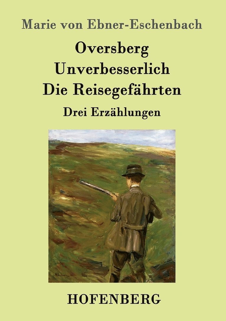 Oversberg / Unverbesserlich / Die Reisegefhrten 1