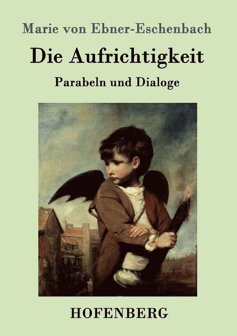 Die Aufrichtigkeit 1