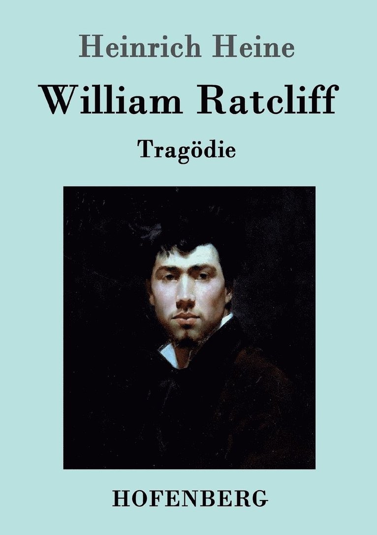 Heinrich Heine - William Ratcliff, Häftad