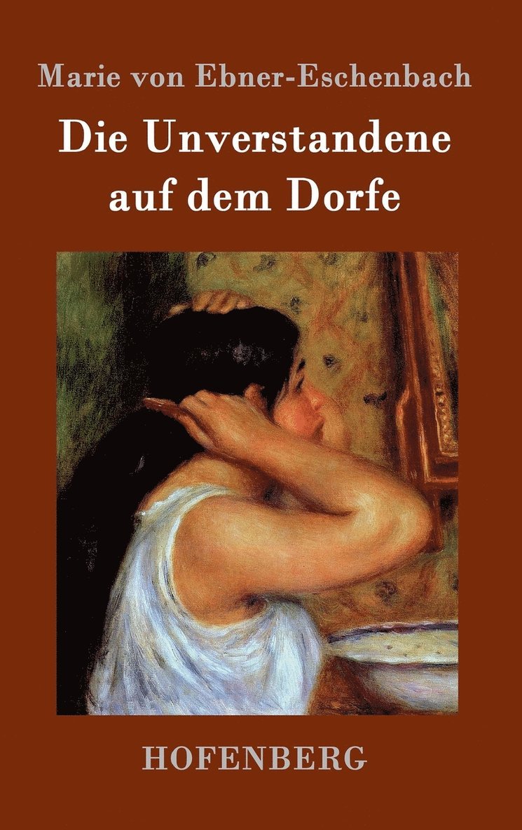 Die Unverstandene auf dem Dorfe 1