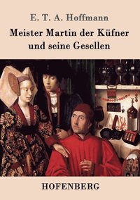 bokomslag Meister Martin der Kfner und seine Gesellen