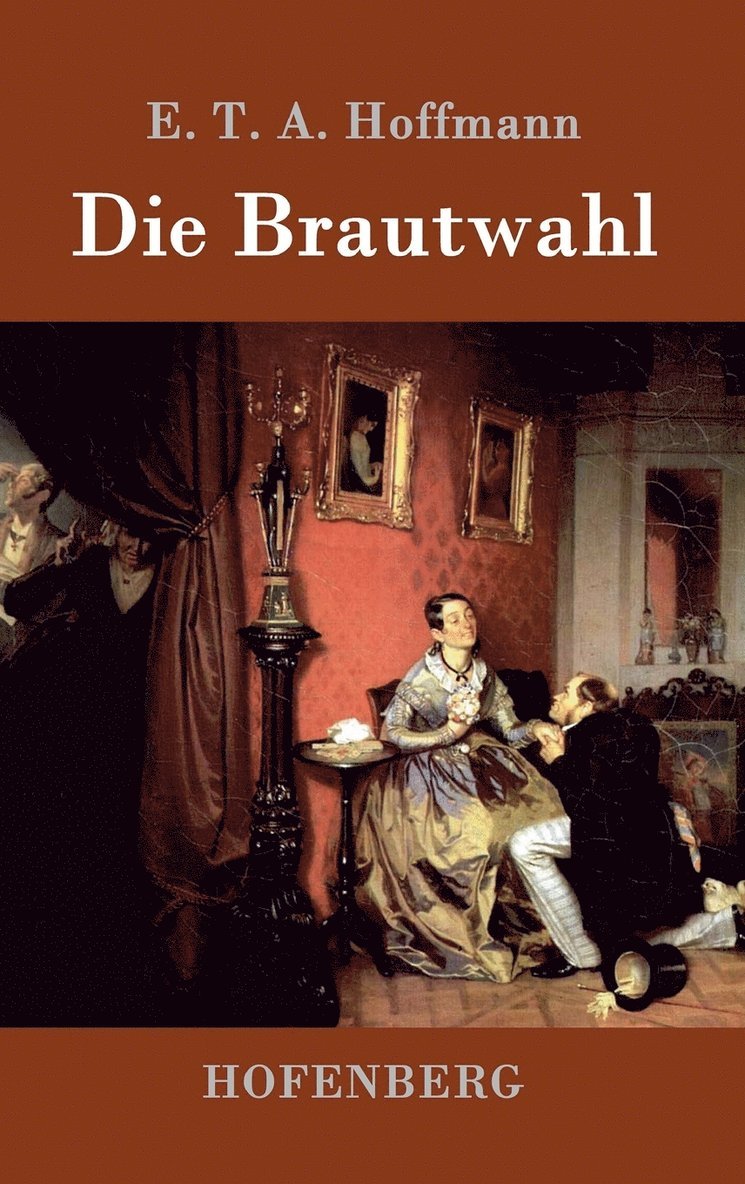 Die Brautwahl 1