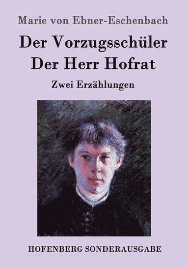 bokomslag Der Vorzugsschler / Der Herr Hofrat