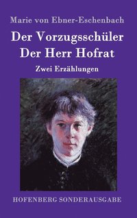 bokomslag Der Vorzugsschler / Der Herr Hofrat