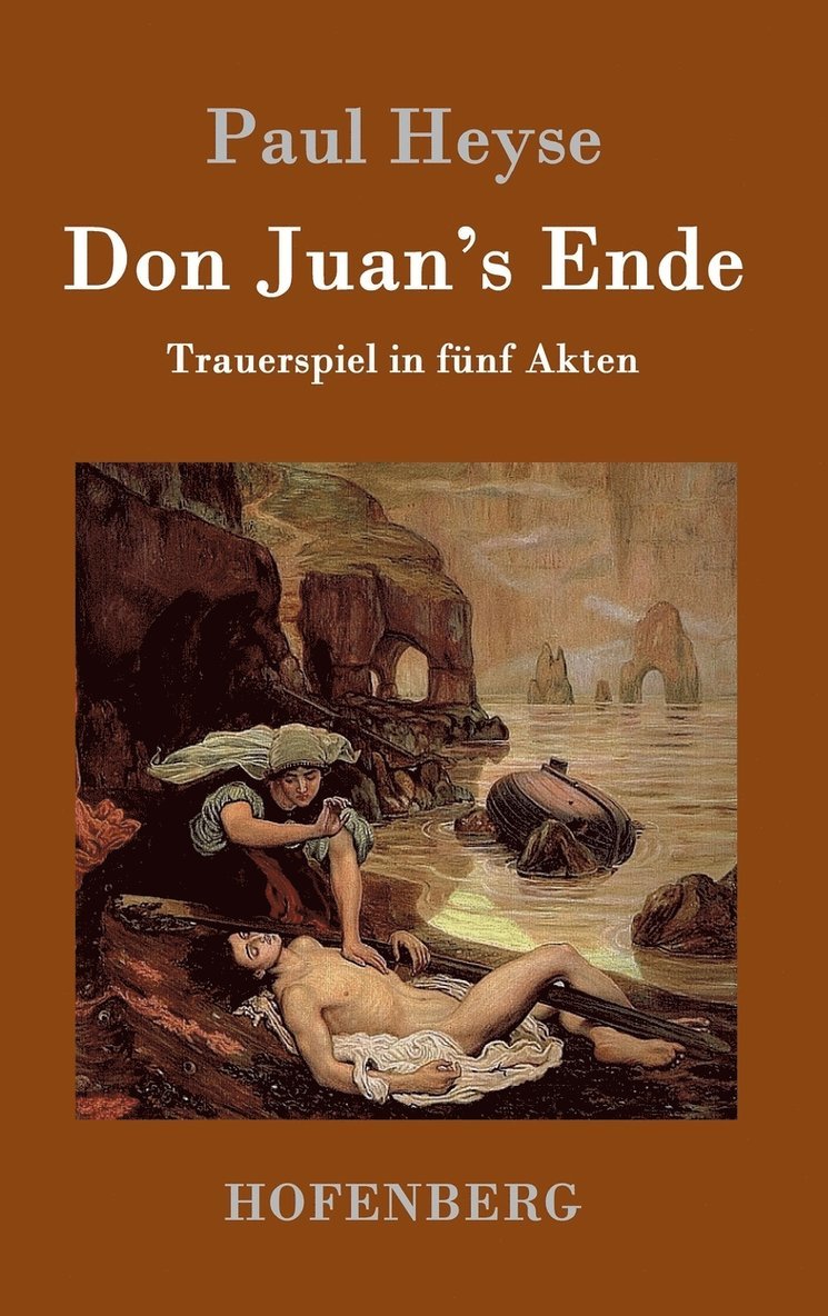 Paul Heyse, Paul Heyse - Don Juan's Ende, Inbunden
