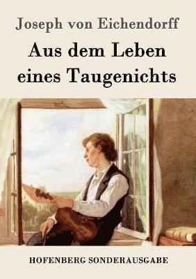 Aus dem Leben eines Taugenichts 1