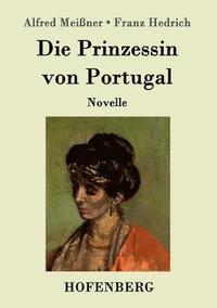 bokomslag Die Prinzessin von Portugal